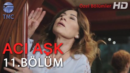 Acı Aşk - Ferman, Zahide'yi Bakıcı Olarak İşe Alıyor - 11. Bölüm