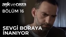 Sevgi, Bora'nın Yalanlarına İnanıyor | Aşk ve Ceza 16.Bölüm