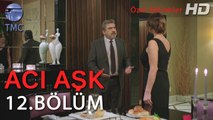 Acı Aşk - Ekrem, Şahika'dan Gerçekleri Öğrenmek İstiyor - 12. Bölüm