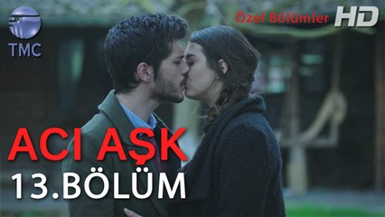 Acı Aşk - Melek, Ali'ye Aşkını İtiraf Ediyor - 13. Bölüm