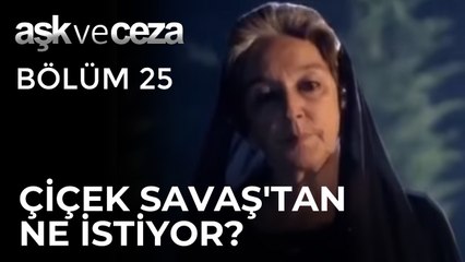 Çiçek, Savaş'tan Çocuğu Olmasını mı İstiyor? | Aşk ve Ceza 25.Bölüm