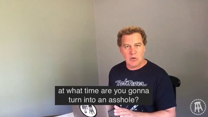 What Time Are You Going To Turn Into An Asshole?