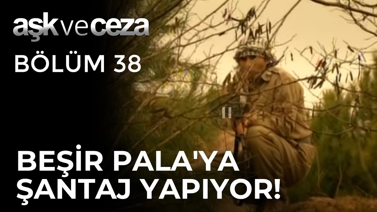 Beşir, Pala'ya Şantaj Yapıyor! | Aşk ve Ceza 38. Bölüm
