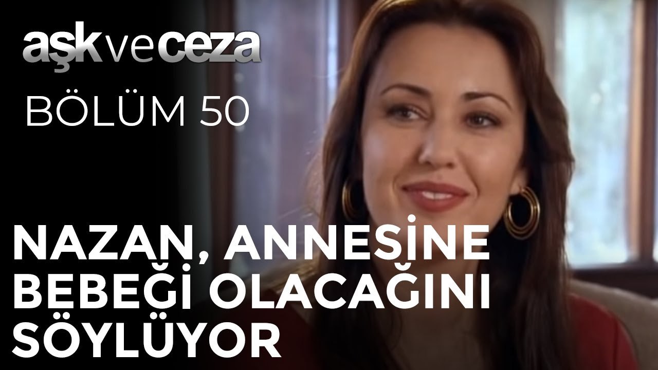 Nazan, Annesine Bebeği Olacağını Söylüyor | Aşk ve Ceza 50. Bölüm