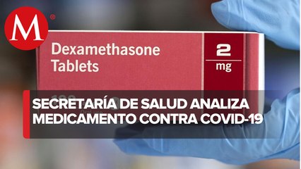 Se analiza usar dexametasona en casos graves de covid-19: Salud de CdMx