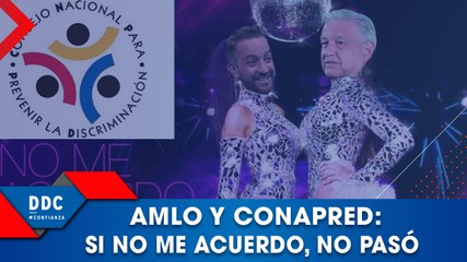 AMLO y Conapred: Si no me acuerdo, no pasó
