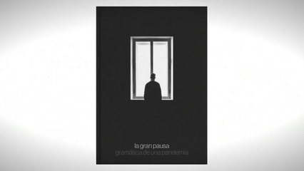 La Recomendación Literaria |  "La gran pausa. Gramática de una pandemia", de José Ramón Calvo