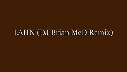 Selena Gomez - LAHN (DJ Brian McD Remix)