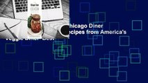 Full version  The New Chicago Diner Cookbook: Meat-Free Recipes from America's Veggie Diner  Best