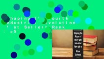 Shaping the Fourth Industrial Revolution  Best Sellers Rank : #5