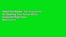About For Books  Ten Arguments for Deleting Your Social Media Accounts Right Now  Best Sellers