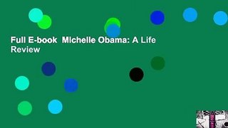 Full E-book  Michelle Obama: A Life  Review