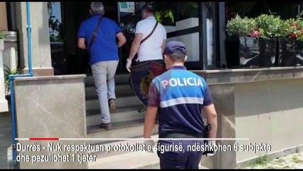 Nuk respektuan protokollet e sigurisë, ndëshkohen 6 biznese dhe pezullohet 1 tjetër në Durrës