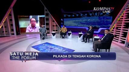 Jangan Sampai Pilkada 2020 Jadi Episentrum Nasional Corona - SATU MEJA THE FORUM (Bag 5)