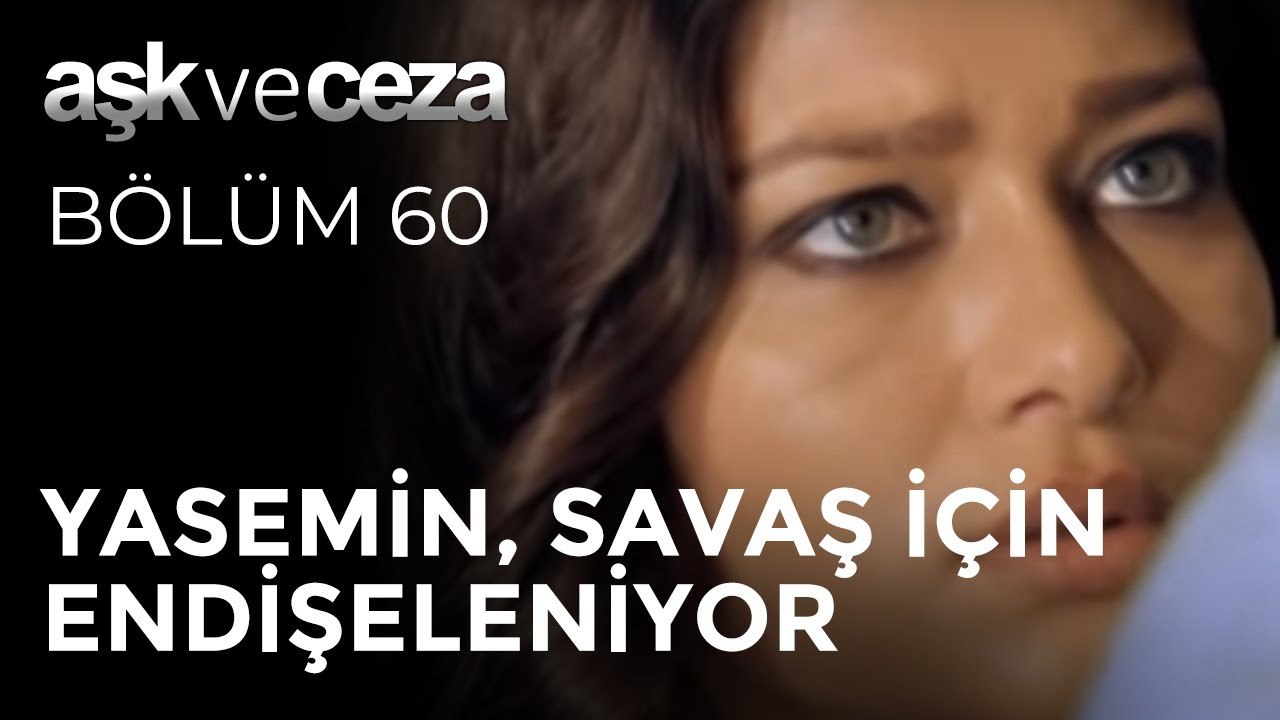 Yasemin, Savaş için Endişeleniyor | Aşk ve Ceza 60. Bölüm