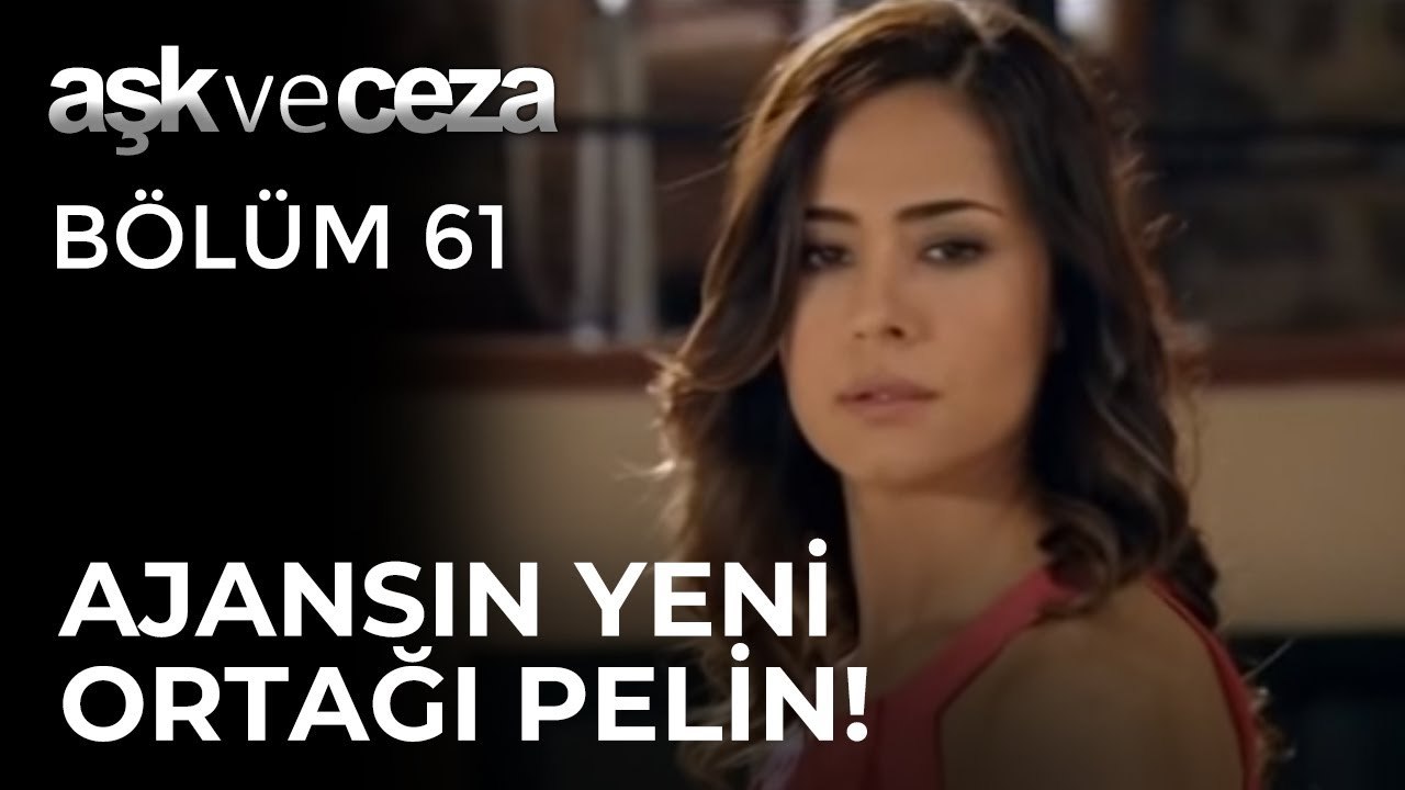 Ajansın Yeni Ortağı Pelin! | Aşk ve Ceza 61.Bölüm