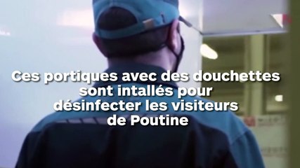 Il faut passer par ces portiques désinfectants avant de rencontrer Poutine