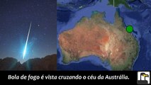 Grande meteoro 'raspa' a atmosfera sobre a Austrália