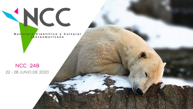Noticiero Científico y Cultural Iberoamericano, emisión 248. 22 al 28 de Junio 2020
