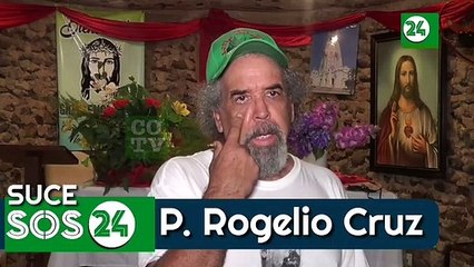 Declaraciones del Padre Rogelio Cruz
