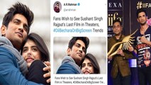 Sushant Singh Rajput Fans Demand #DilBecharaOnBigScreen, AR Rahman Supports