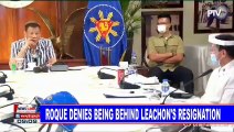 Roque denies being behind Leachon's resignation