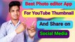 Best photo editor app | Edit photos for youTube thumbnail | photo background change photo Editing