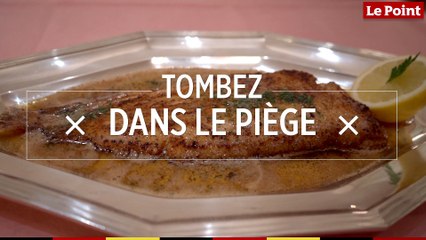Tombez dans le Piège #123 : la sole meunière