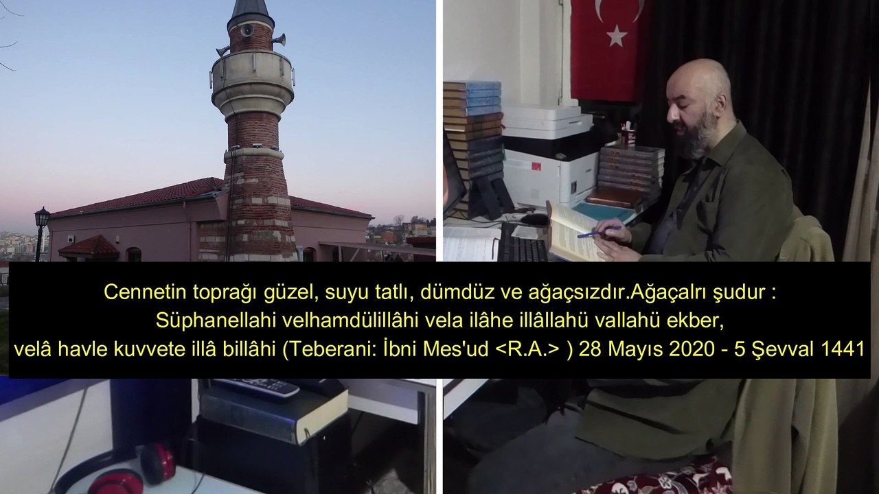 MUHTARU'L EHADÎS'İN NEBEVİYYE TERCÜMESİ 28 Mayıs 2020 - 5 Şevval 1441