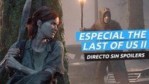¡Directo especial The Last of Us 2! Celebramos su llegada
