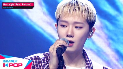 [Simply K-Pop] HaHyunSang(하현상) - Nostalgia (Feat. Rohann) _ Ep.419