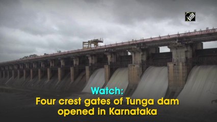 Four crest gates of Tunga dam opened in Karnataka