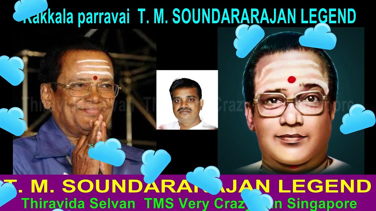 Rakkala parravai  T. M. SOUNDARARAJAN LEGEND .