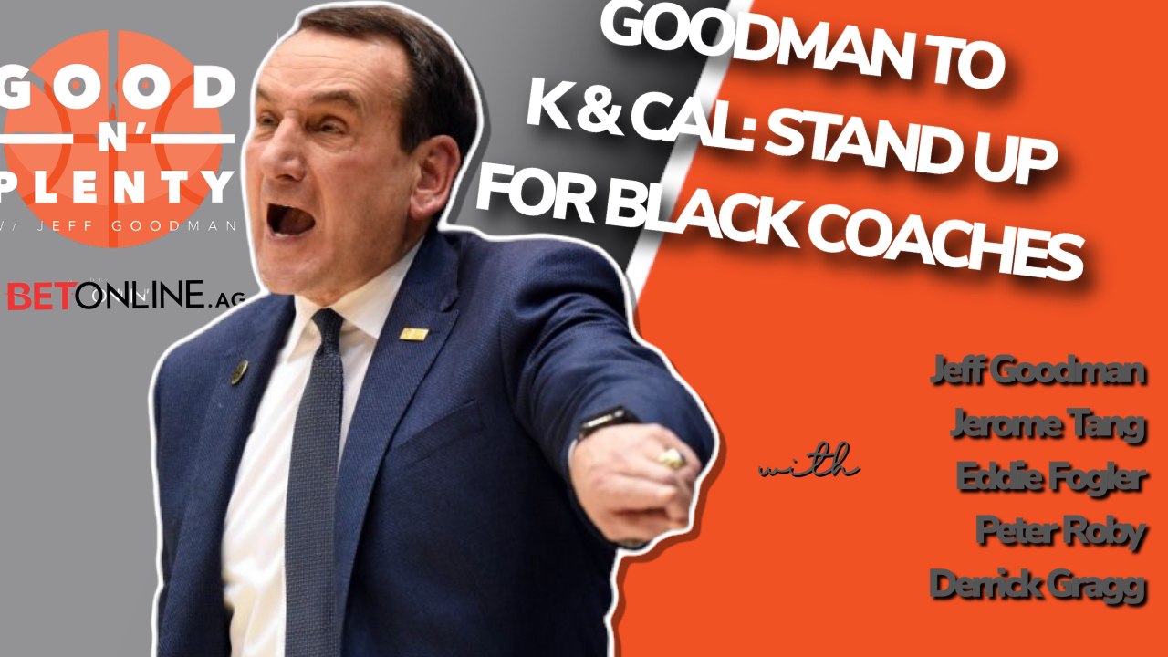 Jeff Goodman: Coach K, John Calipari need to stand for black head coaches