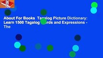 About For Books  Tagalog Picture Dictionary: Learn 1500 Tagalog Words and Expressions - The
