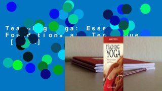 Teaching Yoga: Essential Foundations and Techniques  [FULL]