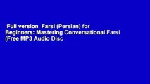 Full version  Farsi (Persian) for Beginners: Mastering Conversational Farsi (Free MP3 Audio Disc