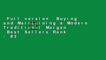 Full version  Buying and Maintaining a Modern Traditional Morgan  Best Sellers Rank : #3