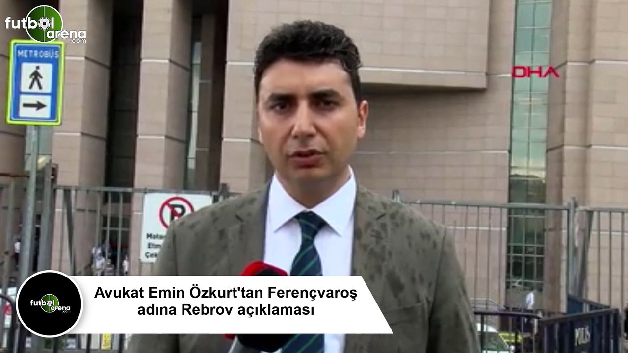 Avukat Emin Özkurt'tan Ferençvaroş adına Rebrov...