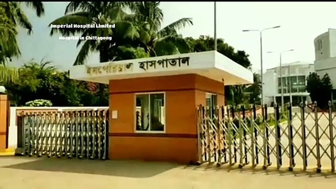 Imperial Hospital Limited is a private hospital in Chattogram, Bangladesh.
