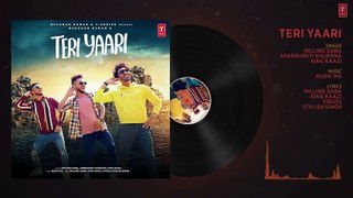 Teri Yaari Audio | Millind Gaba | Aparshakti Khurana | King Kaazi | Bhushan Kumar | New Song 2020 | Music For You