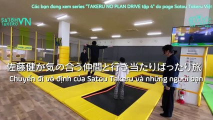 [Vietsub] TAKERU NO PLAN DRIVE TẬP 4