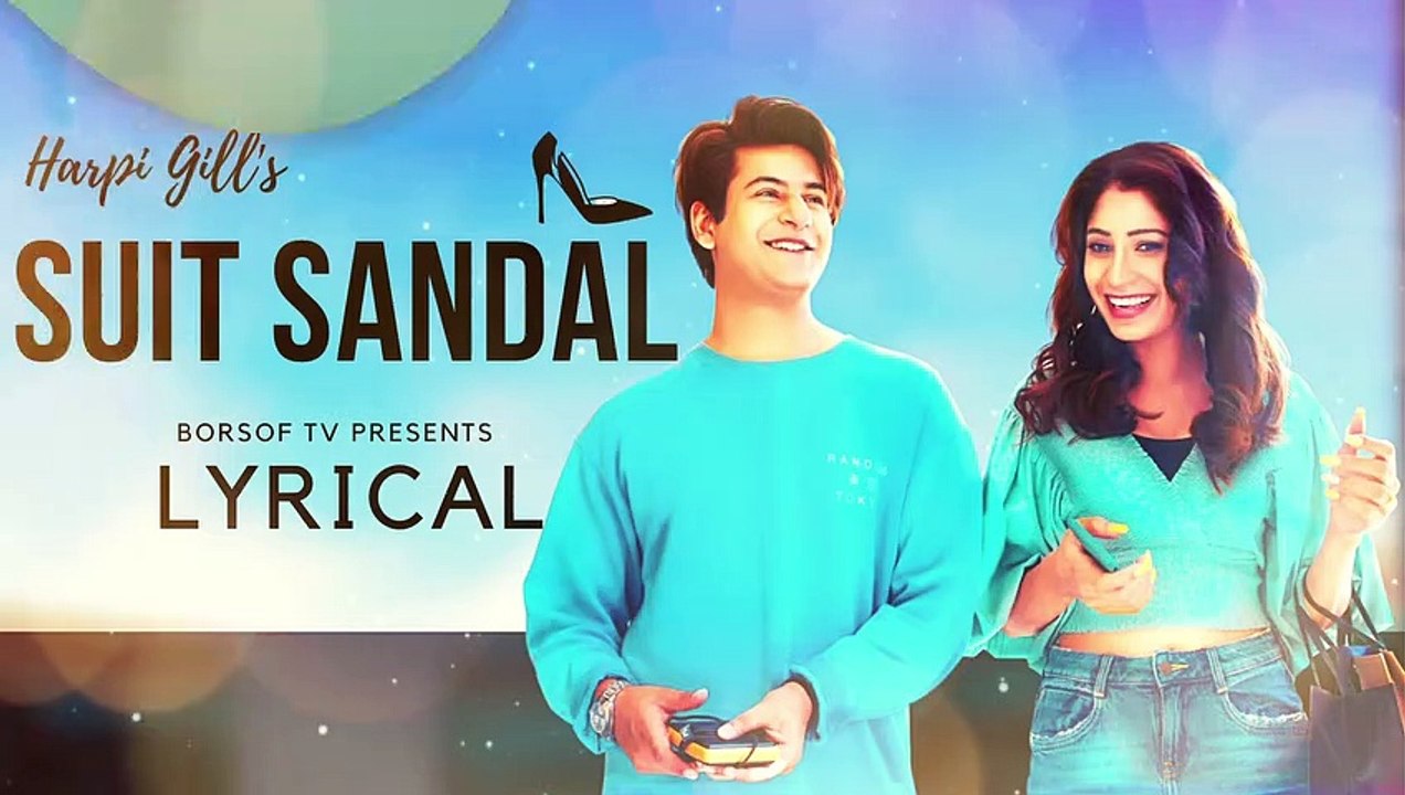 SUIT SANDAL -Full Lyrical Video Song - Harpi Gill - Manjul Khattar - New Punjabi Romantic Song 2020