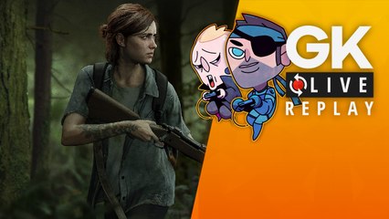 [GK Live Replay] The Last of Us - Part II avec Gautoz et Le Père Fidalbion (et surtout sans spoiler)