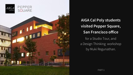 AIGA Cal Poly studio tour at Pepper Square San Francisco office - Testimonial part 1