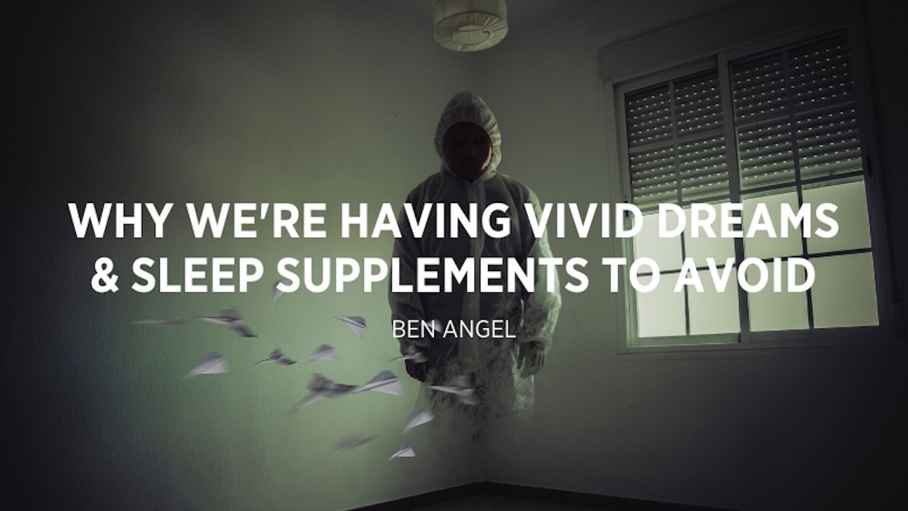 Why You're Having Vivid Dreams, and How Some Sleep Supplements Can Trigger Nightmares