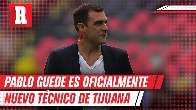 Pablo Guede nuevo DT de los Xolos de Tijuana