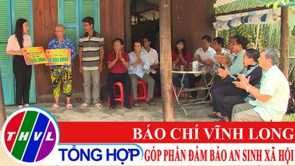 Phóng sự: Báo chí Vĩnh Long góp phần đảm bảo an sinh xã hội