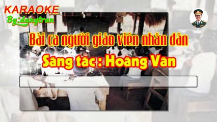 Karaoke- Bài ca người giao viên nhân dân- Tone nữ trung- dangtran- nhạc đỏ