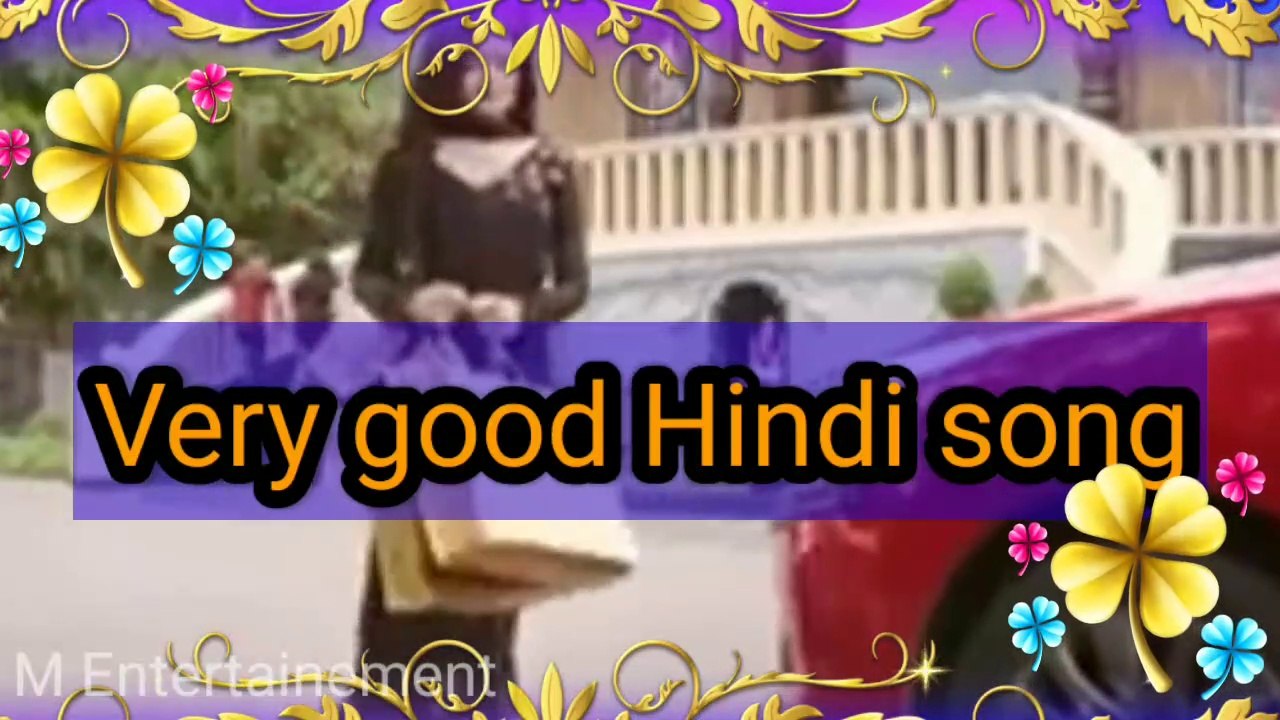 Very nice Hindi song
